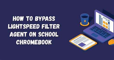 How to bypass lightspeed filter agent on school chromebook - How to bypass lightspeed user agent on chromebook? Our school gave all of us chromebooks last year and I used to be able to bypass the filter because all you had to do was switch the filter to offline, but that won't work with the user agent. I can tell lightspeed upped their security, so there might not be any way at all to get past it.